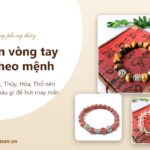 Chọn vòng tay phong thủy đá theo mệnh