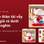 Mèo thần tài vẫy tay giá rẻ dưới 600 nghìn: chọn mẫu nào bền, đẹp?