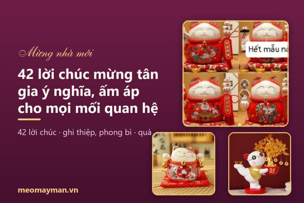 42 lời chúc mừng tân gia ý nghĩa, ấm áp cho mọi mối quan hệ