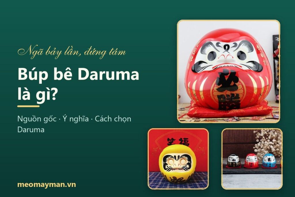 Búp bê Daruma là gì? Nguồn gốc, ý nghĩa và cách chọn Daruma may mắn Nhật Bản