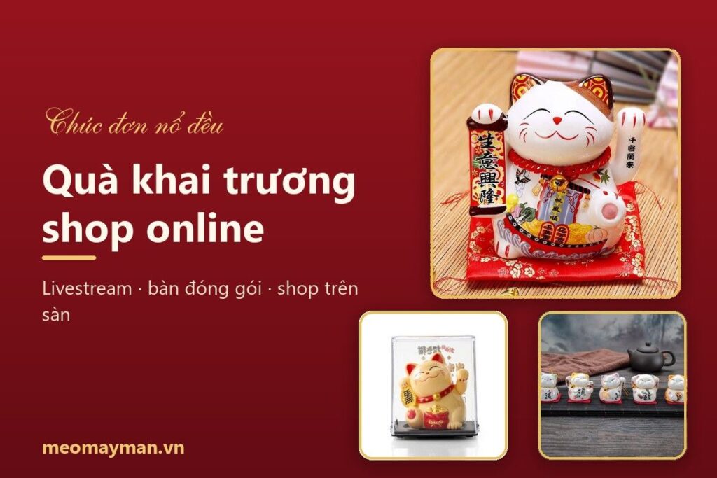Quà khai trương shop online: tặng gì cho người bán livestream, sàn TMĐT?