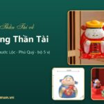 Tượng Thần Tài: ý nghĩa, các hình tượng thường gặp và cách bày cho trang trọng