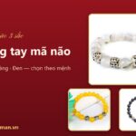 Vòng tay mã não: ý nghĩa mã não trắng, vàng, đen và cách chọn hợp mệnh